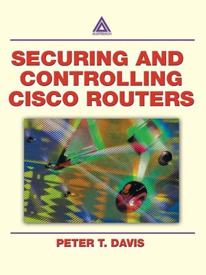 cover image of Securing and Controlling Cisco Routers
